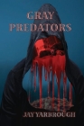 Gray Predators Cover Image