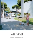 Jeff Wall: Catalogue Raisonne 2005-2021 Cover Image