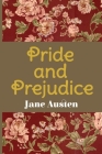 Pride and Prejudice: By Jane Austen Cover Image