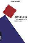 Sisyphus: A Jungian Approach to Midlife Crisis By Verena Kast Cover Image