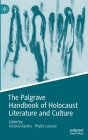 The Palgrave Handbook of Holocaust Literature and Culture By Victoria Aarons (Editor), Phyllis Lassner (Editor) Cover Image