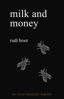 Milk and Money: A Parody  By Rudi Boor Cover Image