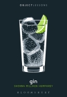 Gin (Object Lessons) By Shonna Milliken Humphrey, Christopher Schaberg (Editor), Ian Bogost (Editor) Cover Image