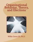 Organizational Behavior, Theory, and Elections Cover Image