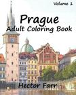 Prague: Adult Coloring Book, Volume 1: City Sketch Coloring Book Cover Image