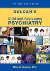 Dulcan's Textbook of Child and Adolescent Psychiatry By Mina K. Dulcan (Editor) Cover Image