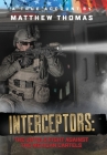 Interceptors: The Untold Fight Against the Mexican Cartels By Matthew Thomas, Katie Pavlich (Foreword by) Cover Image