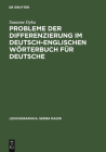 Probleme Der Differenzierung Im Deutsch-Englischen Wörterbuch Für Deutsche (Lexicographica. Series Maior #127) Cover Image