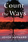 Count the Ways: A Novel By Joyce Maynard Cover Image