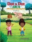 Dot 2 Dot ABC & Affirmation Coloring Book By Shareka Thomas Cover Image