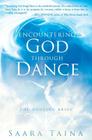 Encountering God Through Dance: The Dancing Bride Cover Image