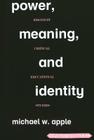Power, Meaning, and Identity; Essays in Critical Educational Studies (Counterpoints #109) Cover Image