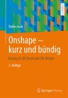 Onshape - Kurz Und Bündig: Einstieg in 3d-Druck Und Cnc-Biegen Cover Image