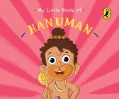 My Little Book of Hanuman By Penguin India Editorial Team, Ashwitha Jayakumar (Contributions by), Swarnavo Datta (Contributions by) Cover Image