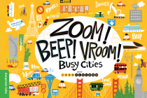 Zoom! Beep! Vroom! Busy Cities By duopress labs, Josh Cleland (Illustrator) Cover Image
