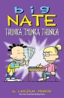 Big Nate: Thunka, Thunka, Thunka Cover Image