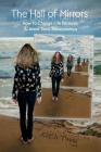 The Hall of Mirrors: How to Change Life Patterns and Avoid Toxic Relationships Cover Image