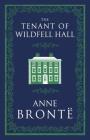 The Tenant of Wildfell Hall (Evergreens) By Anne Brontë Cover Image