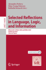 Selected Reflections in Language, Logic, and Information: Esslli 2019, Esslli 2020 and Esslli 2021 Student Sessions, Selected Papers (Lecture Notes in Computer Science #1435) Cover Image