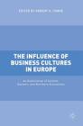 The Influence of Business Cultures in Europe: An Exploration of Central, Eastern, and Northern Economies Cover Image