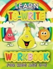 Learn To Write Workbook For Kids Age 3-6: ABC Learn To Write (Food) Preschool Alphabet Workbook Coloring Book Practice Letters Line Tracing Activity B By Designer Man Cover Image