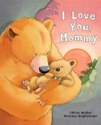 I Love You, Mommy By Jillian Harker Cover Image