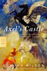 Axel's Castle: A Study of the Imaginative Literature of 1870-1930 (FSG Classics) Cover Image