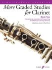 More Graded Studies for Clarinet, Bk 2: Clarinet Study Repertoire with Supporting Simultaneous Learning Elements (Faber Edition #2) Cover Image