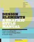 Design Elements, 2nd Edition: Understanding the rules and knowing when to break them - Updated and Expanded By Timothy Samara Cover Image