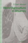 World Agriculture in Disarray (Trade Policy Research Centre) Cover Image