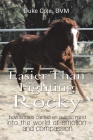 Easier Than Fighting Rocky: How Horses Carried an Autistic Mind into the World of Emotion and Compassion Cover Image