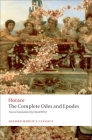 The Complete Odes and Epodes (Oxford World's Classics) Cover Image
