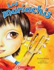 Los mariachis (The Mariachis) By Rita Rosa Ruesga, Euliser Polanco (Illustrator) Cover Image