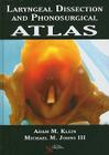 Laryngeal Dissection and Phonosurgical Atlas Cover Image