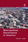 Metropolitan Governance in America By Donald F. Norris Cover Image