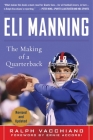 Eli Manning: The Making of a Quarterback Cover Image