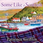 Some Like It Scottish Lib/E By Patience Griffin, Kirsten Potter (Read by) Cover Image