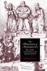 The Politics of Sensibility: Race, Gender and Commerce in the Sentimental Novel (Cambridge Studies in Romanticism #18) By Markman Ellis Cover Image