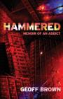 Hammered: Memoir of an Addict Cover Image