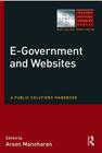 E-Government and Websites: A Public Solutions Handbook By Aroon Manoharan (Editor) Cover Image