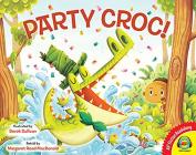 Party Croc! (Av2 Fiction Readalong 2017) By Margaret Read MacDonald Cover Image