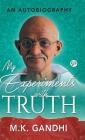 My Experiments with Truth By Mahatma Gandhi Cover Image