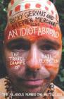 An Idiot Abroad: The Travel Diaries of Karl Pilkington By Karl Pilkington Cover Image