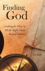 Finding God: Looking for Him in All the Right Places By Jim Hall Cover Image