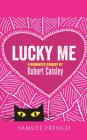 Lucky Me By Robert Caisley Cover Image