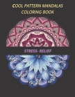 cool pattern mandalas coloring book stress- relief: Coloring Book For Adults Stress Relieving Designs, 50 Intricate mandala adults with Detailed Manda By Espace Mandala Cover Image