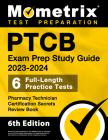 Ptcb Exam Prep Study Guide 2023-2024 - 6 Full Length Practice Tests, Pharmacy Technician Certification Secrets Review Book: [6th Edition] By Matthew Bowling (Editor) Cover Image