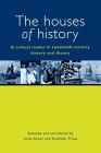 The Houses of History: A Criticial Reader in Twentieth-Century History and Theory Cover Image