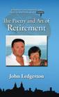 The Poetry and Art of Retirement By John Ledgerton Cover Image