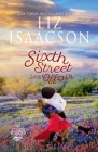 Sixth Street Love Affair: Christian Contemporary Romance By Liz Isaacson Cover Image